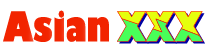 Asian XXX